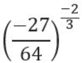 ( (-27)/64 )^ (-2)/3 