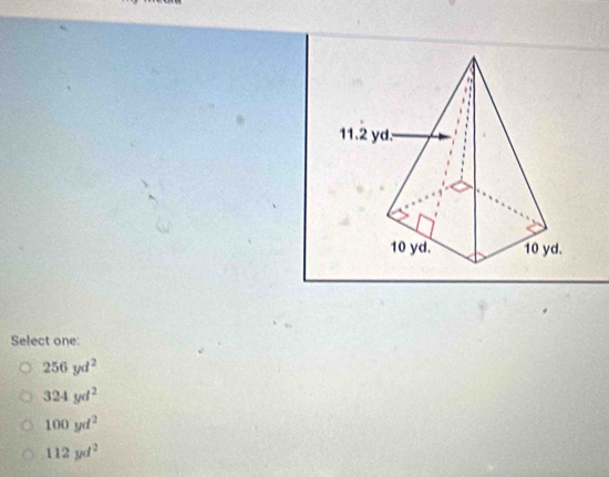 Select one:
256yd^2
324yd^2
100yd^2
112yd^2