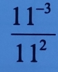  (11^(-3))/11^2 