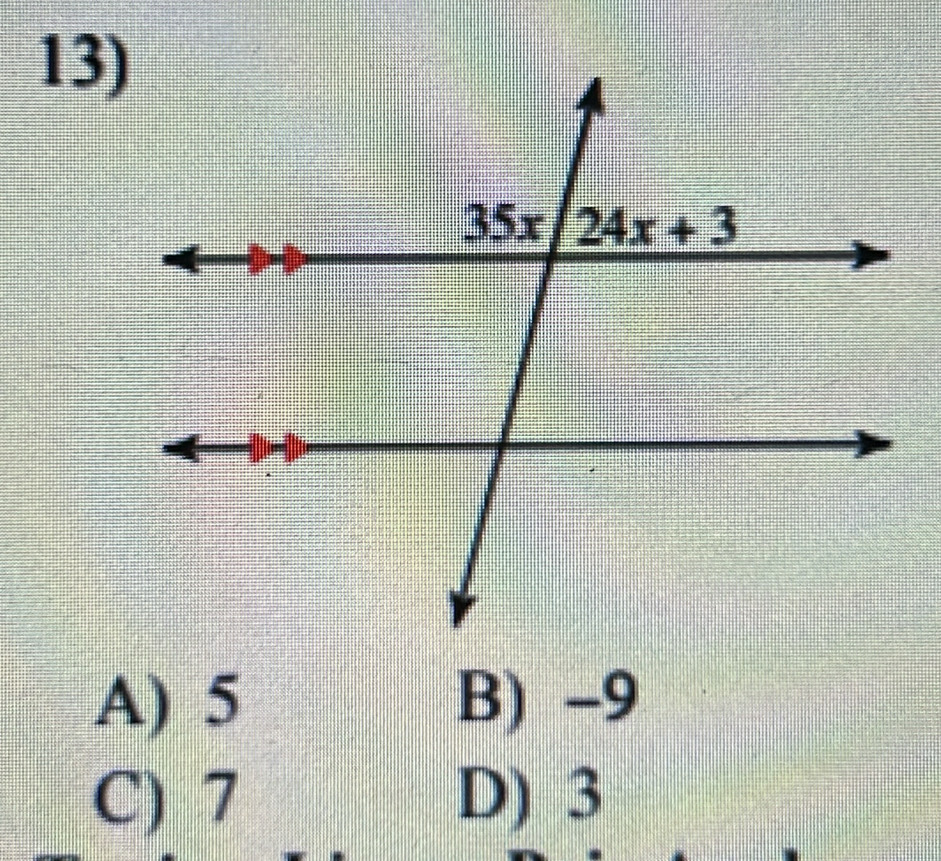 A) 5 B) -9
C) 7 D) 3