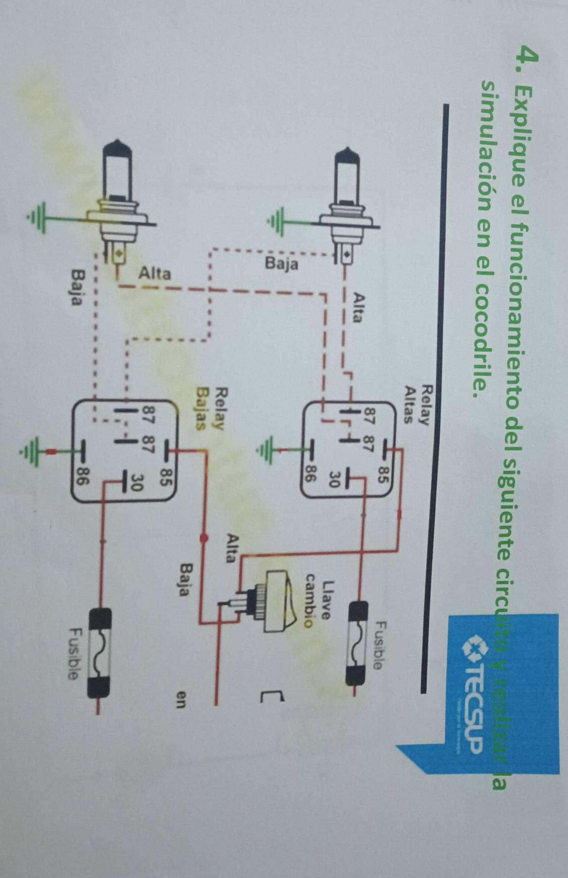 Explique el funcionamiento del siguiente circu 
a 
simulación en el cocodrile. 
TECSUP