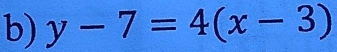 y-7=4(x-3)