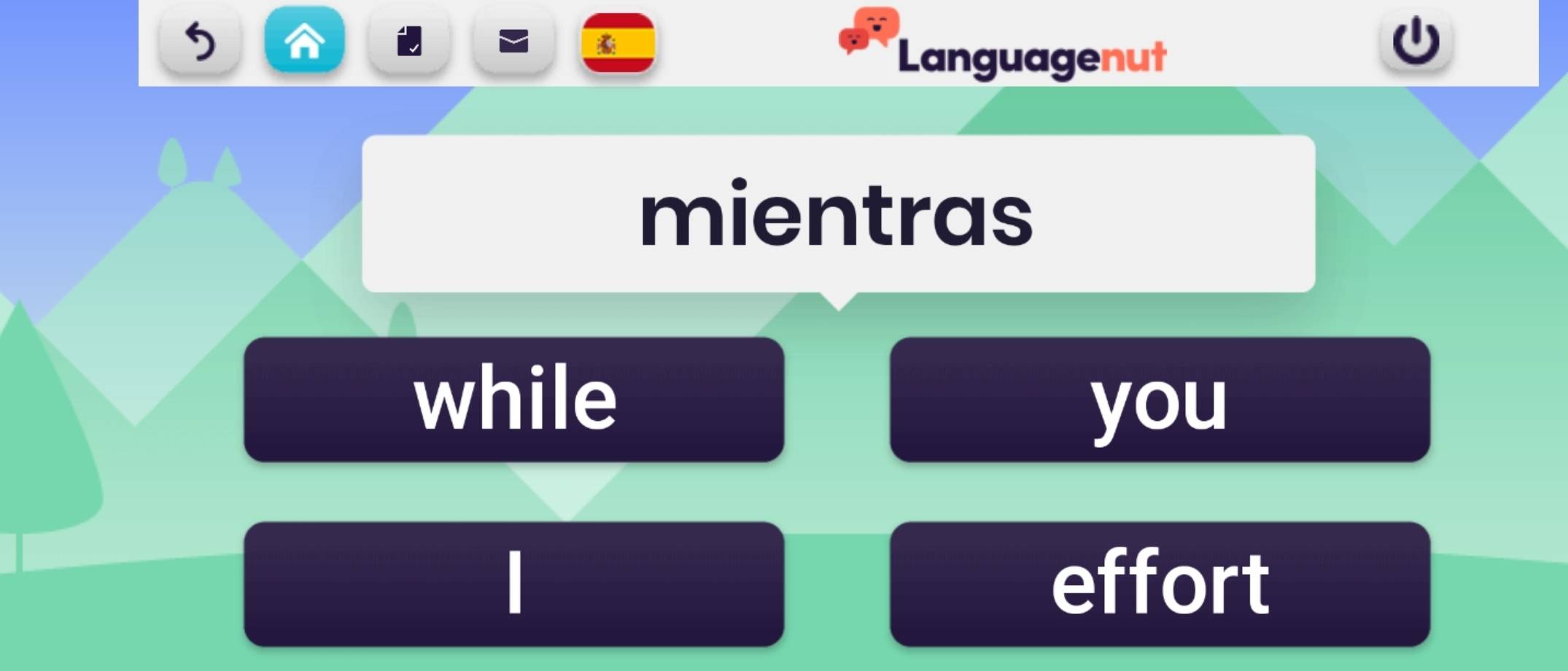Languagenut 
mientras 
while 
you 
effort