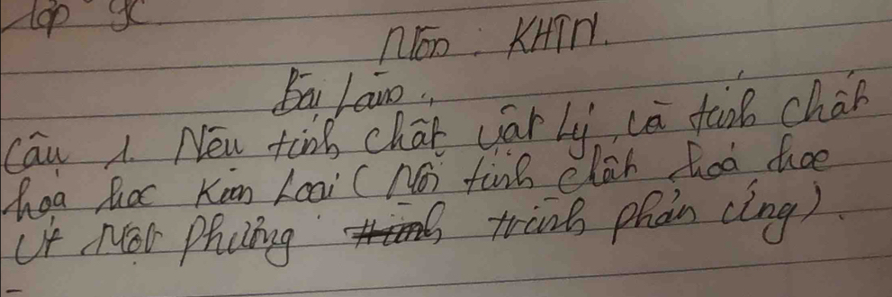 60°gc
Nón KHTN. 
Ba Lang. 
can New tisk chat car ly ca fonh chán 
hea lcc Kàn Laai ( No) finh clab heà foe 
LK Now Phcing tring phàn (lng )