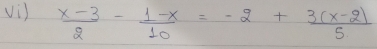 vi)  (x-3)/2 - (1-x)/10 =-2+ (3(x-2))/5 