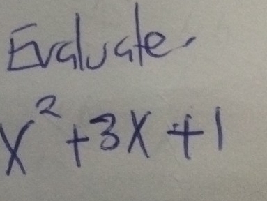 Evalucle
x^2+3x+1