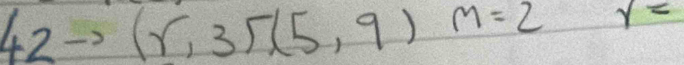 42to (r,3)(5,9)m=2 y=