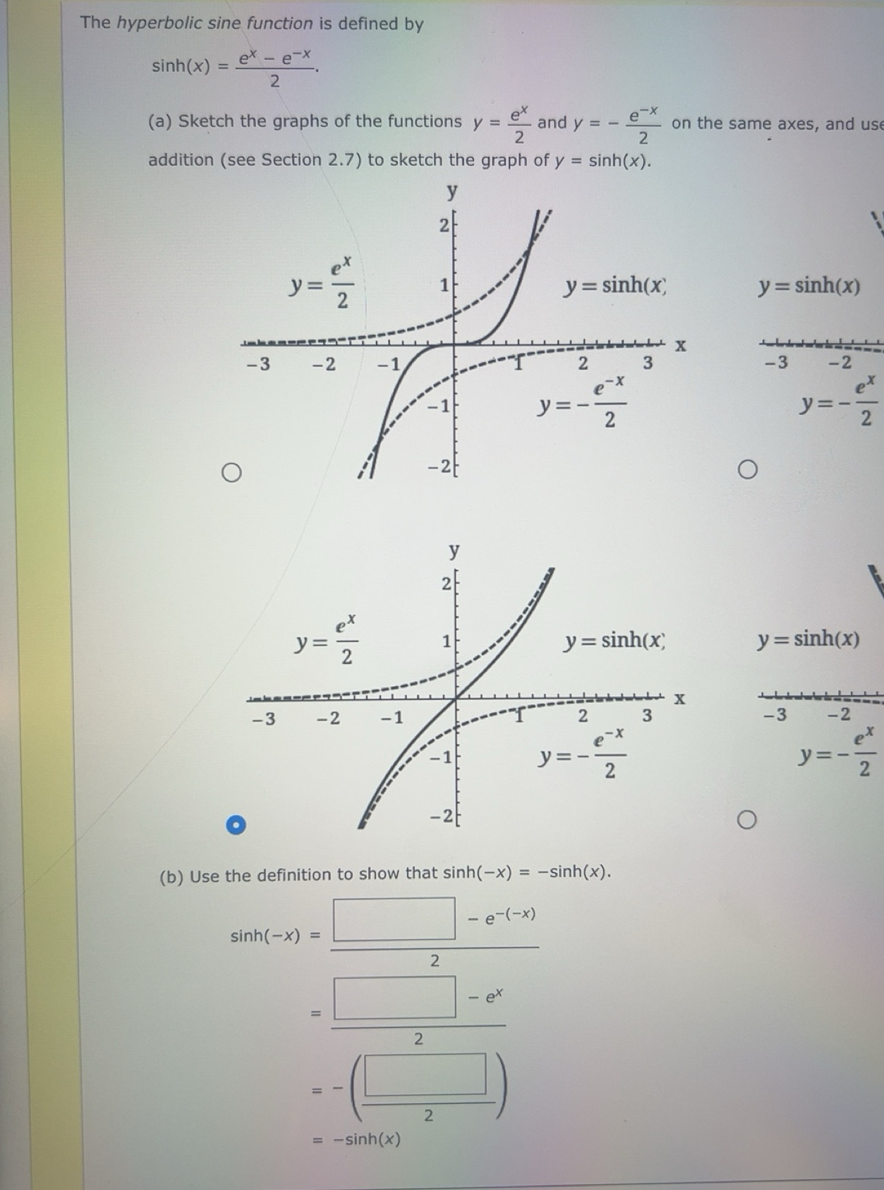 Solved: The hyperbolic sine function is defined by sin h(x)= (e^x-e^(-x ...