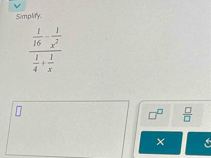 Simplify.
□^(□)  □ /□  