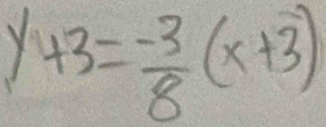 y+3= (-3)/8 (x+3)