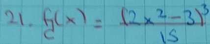 f(x)=frac (2x^2-3)^315