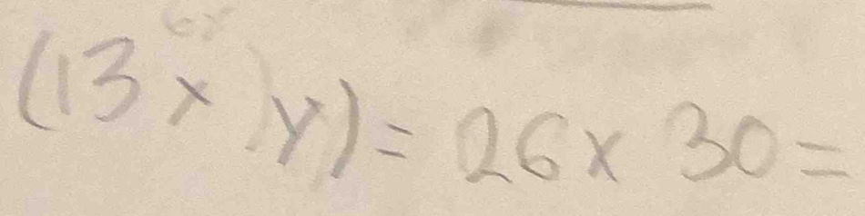 (13x)y)=26* 30=