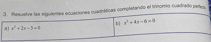 as completando el trinomio cuadrado perfecto