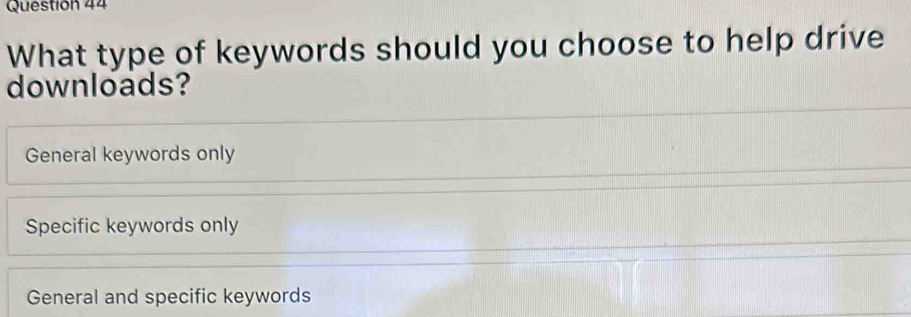 Solved: What type of keywords should you choose to help drive downloads ...