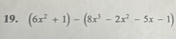 (6x^2+1)-(8x^3-2x^2-5x-1)