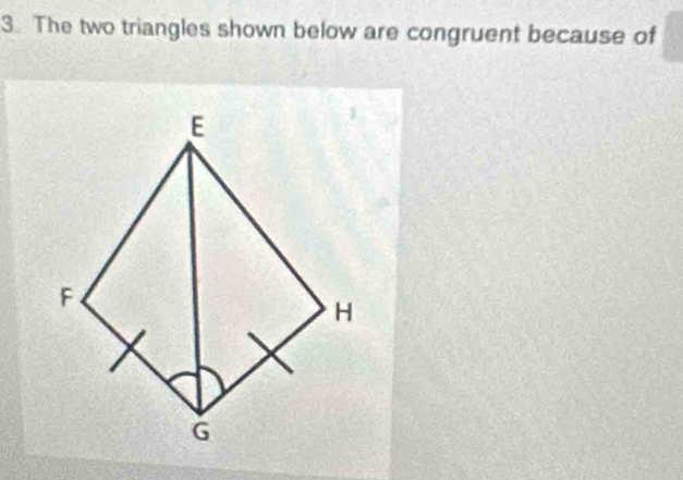 The two triangles shown below are congruent because of