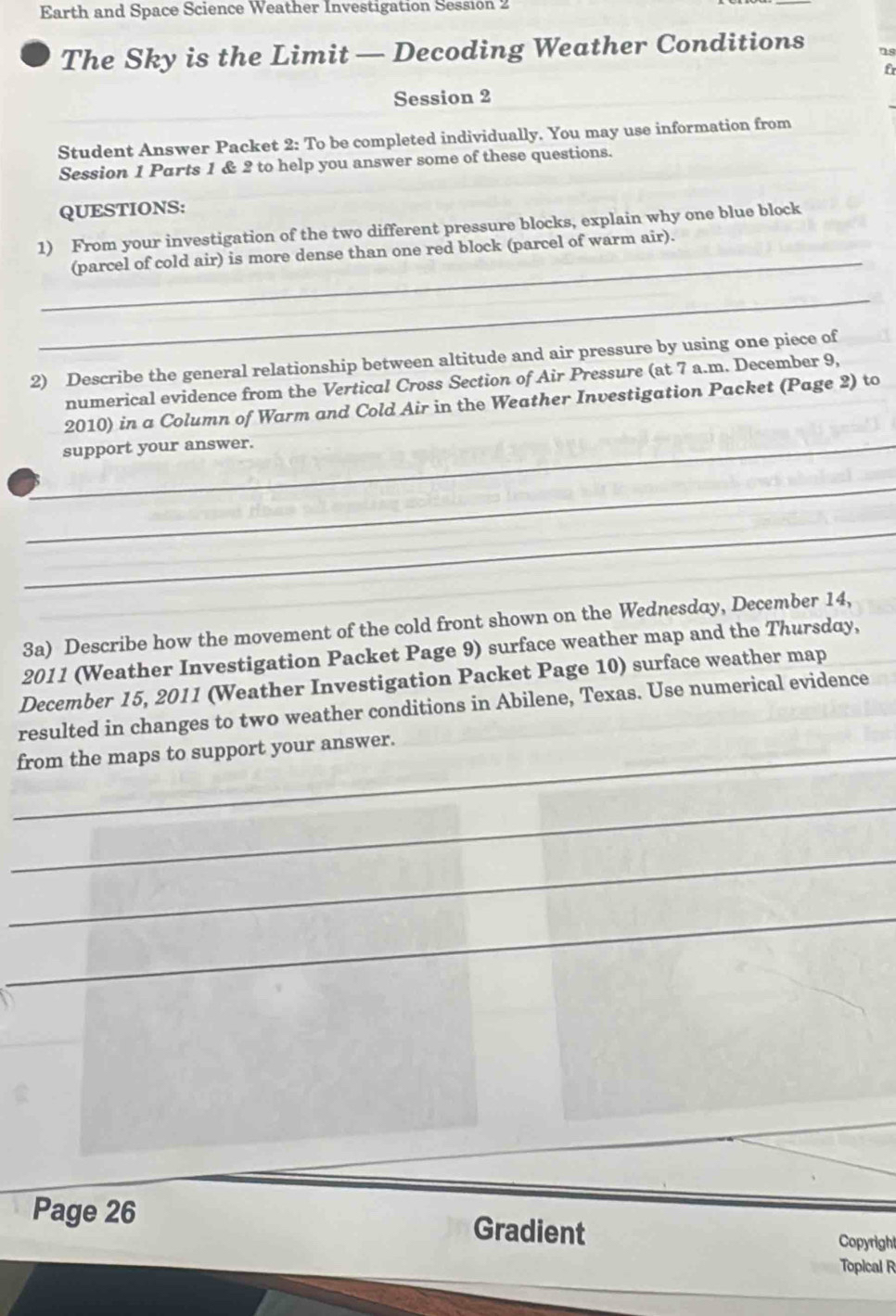 Solved: Earth and Space Science Weather Investigation Session 2 The Sky ...