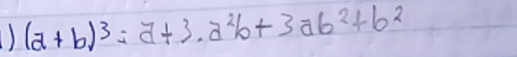 (a+b)^3=a+3· a^2b+3ab^2+b^2