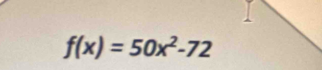 f(x)=50x^2-72