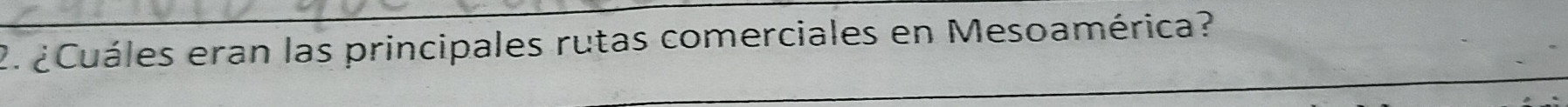 ¿Cuáles eran las principales rutas comerciales en Mesoamérica?