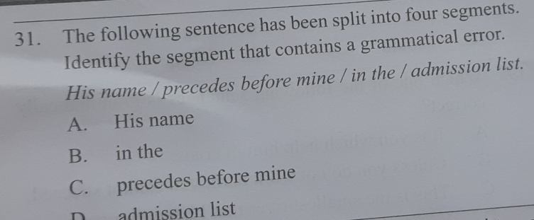 Solved: The following sentence has been split into four segments ...