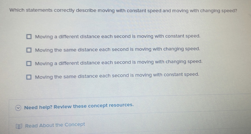 Solved: Which statements correctly describe moving with constant speed ...