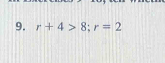 r+4>8; r=2