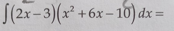 ∈t (2x-3)(x^2+6x-10)dx=