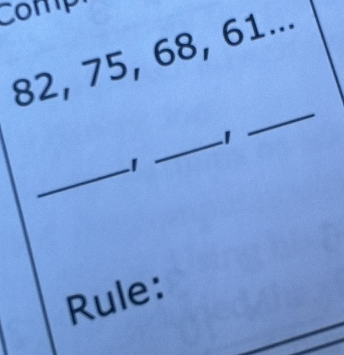 Comp
82, 75, 68, 61 _ 
_1 
_ 
_1 
Rule