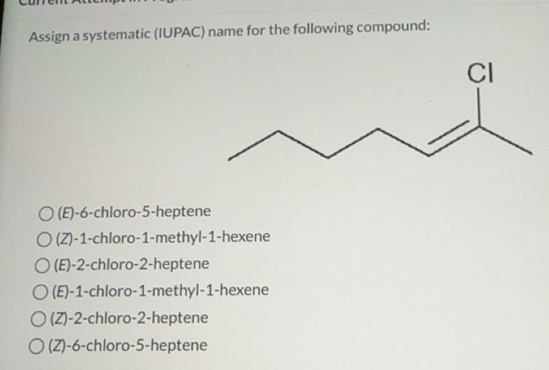 Solved: Assign a systematic (IUPAC) name for the following compound: (E ...