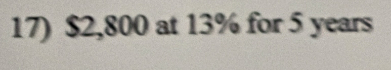 $2,800 at 13% for 5 years