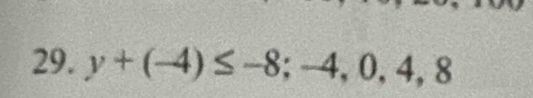 y+(-4)≤ -8;-4,0,4,8