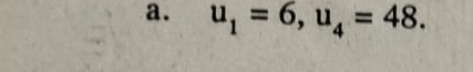 u_1=6, u_4=48.