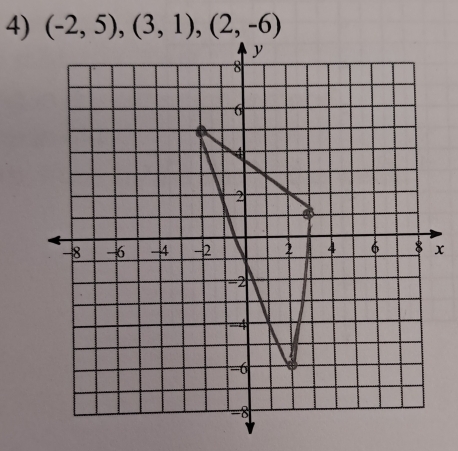 (-2,5),(3,1),(2,-6)
x