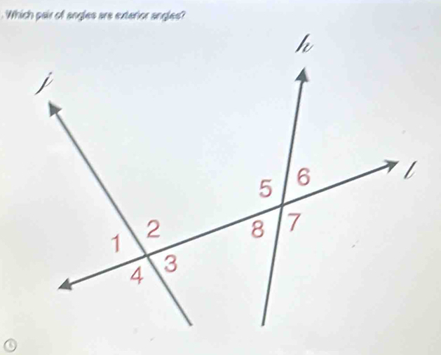 Which pair of angles are exterior angle?