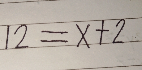 12=x+2