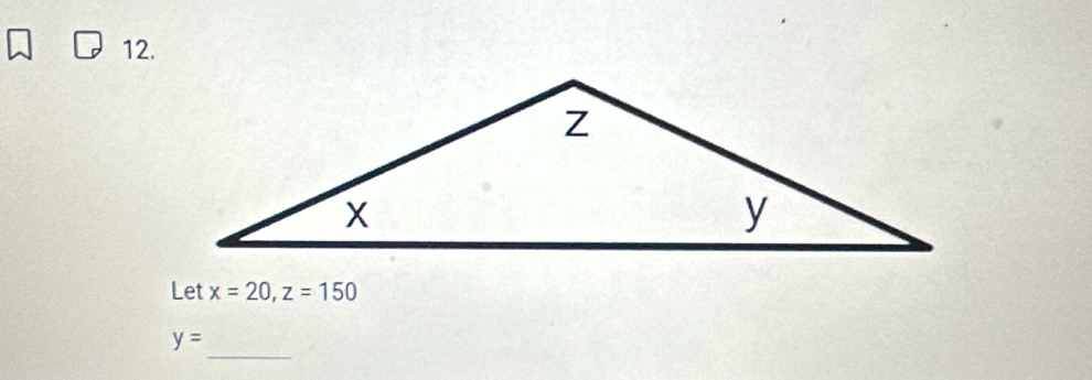 Let x=20, z=150
_
y=