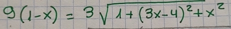 g(1-x)=3sqrt(1+(3x-4)^2)+x^2