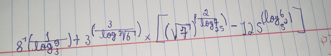 8^7(frac 1log _39)+3^((frac 3)log sqrt[3](6))* [(sqrt(7))^(frac 2(log _3)^4)-125^((log _3)6)]