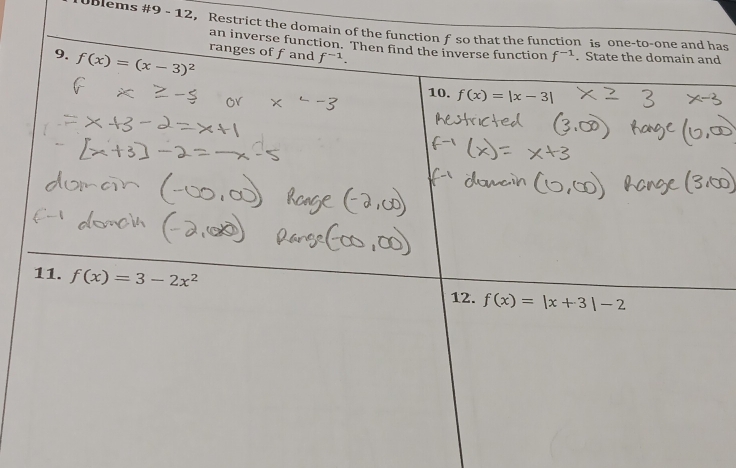 UBlems #9 - 12, Restrict the domain of the function f so that the function is one-to-one and has
an inverse function. Thd