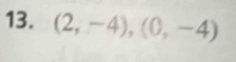 (2,-4), (0,-4)