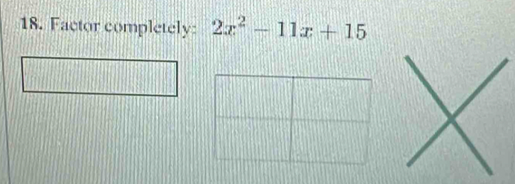 Factor completely: 2x^2-11x+15