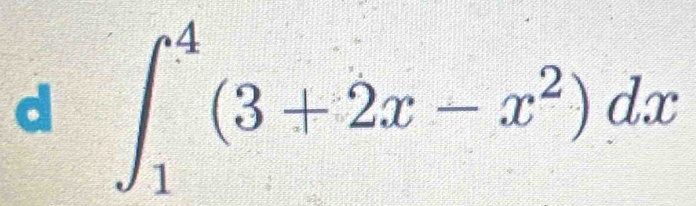 ∈t _1^(4(3+2x-x^2))dx