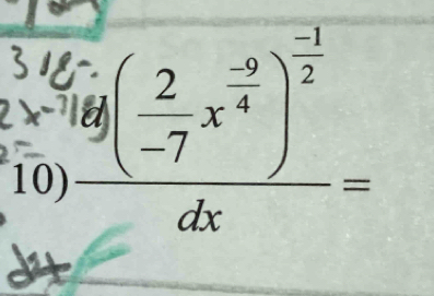 318
frac 8( 2/-7 x^(frac -9)4)^ (-1)/2 dx=
c 
10)