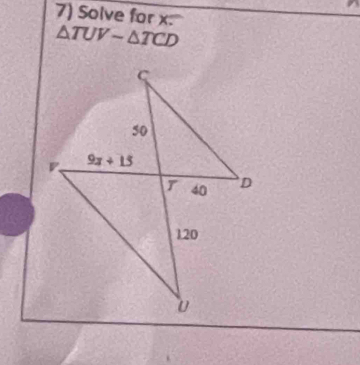 Solve for x.
△ TUVsim △ TCD