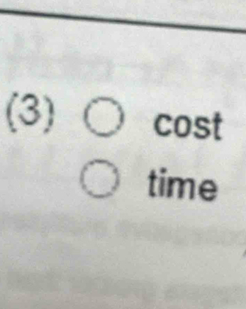 (3) ( cost 
time