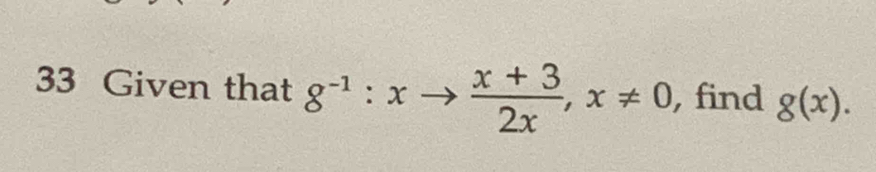 Given that 8^(-1):xto  (x+3)/2x , x!= 0 , find g(x).