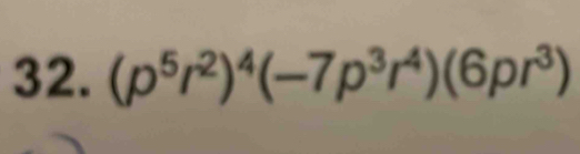 (p^5r^2)^4(-7p^3r^4)(6pr^3)