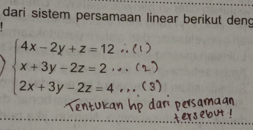 dari sistem persamaan linear berikut deng