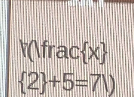 (fracx
 2 +5=7!)